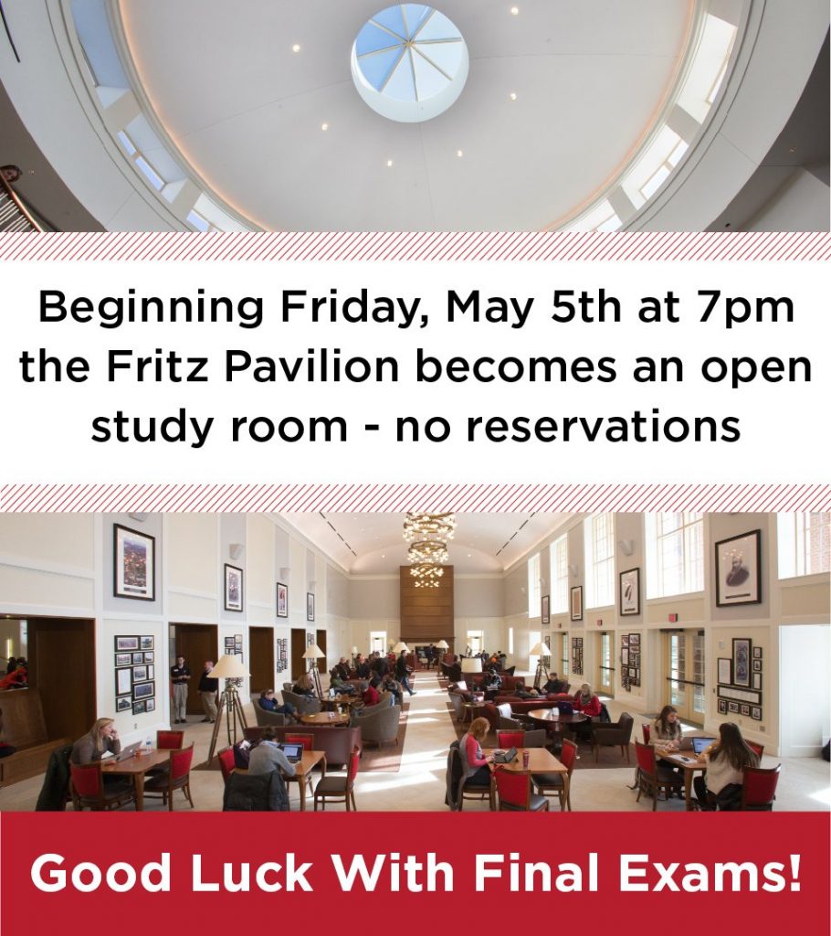 Beginning Friday, May 5th at 7 pm the Fritz Pavilion becomes an open study room - no reservations!