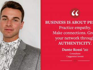A graphic reading "'Business is about people. Practice empathy. Make connections. Grow your network through authenticity.' - Dante Rossi ' 20, Consultant for Capgemini Invent." Pictures Dante.