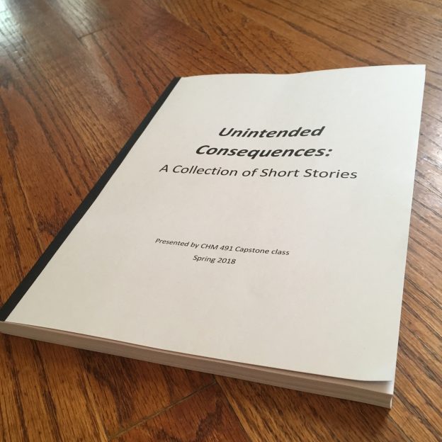 Unintended Consequences: A Collection of Short Stories by chemistry capstone students