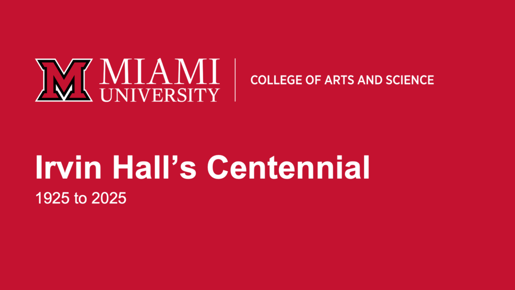 Irvin Hall's Centennial - 1925 to 2025