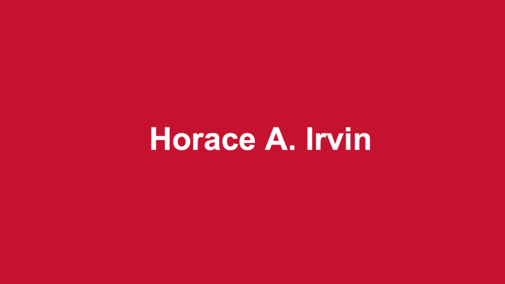 Horace A. Irvin