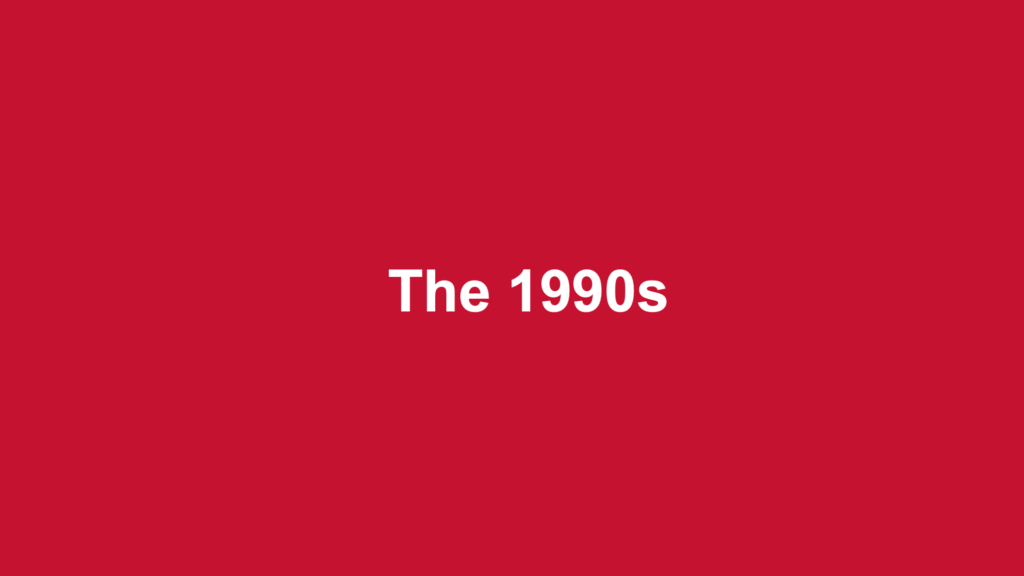 The 1990s
