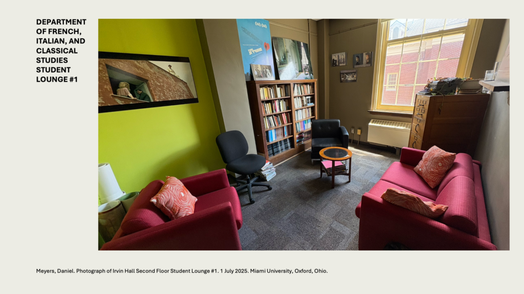 DEPARTMENT OF FRENCH, ITALIAN, ANDCLASSICAL STUDIES STUDENT LOUNGE #1