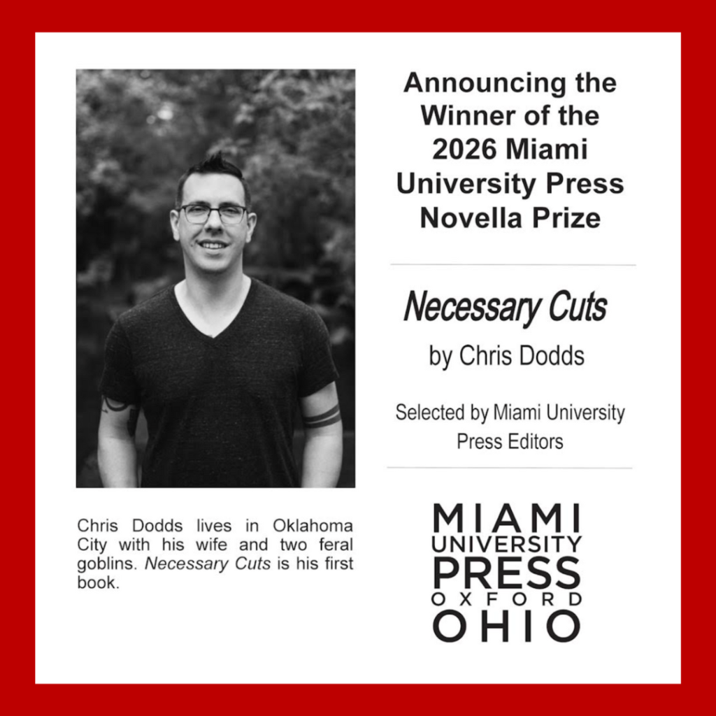 Chris Dodds, winner of the 2026 Miami University Press Novella Prize.