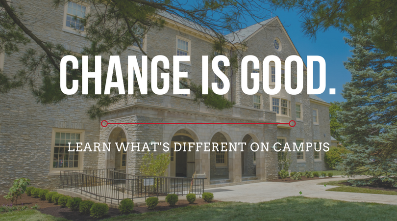 The text "Change is Good. Learn What's Different on Campus" with a background of an academic building